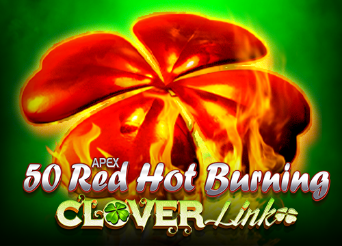 50 red hot burning clover link